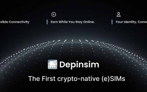 DePINSim（ESIM）：连接电信与区块链的革命性DePIN项目深度解析