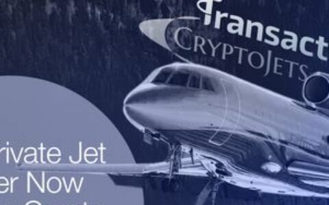Transacta与CryptoJets合作，支持私人航空领域加密货币支付需求激增